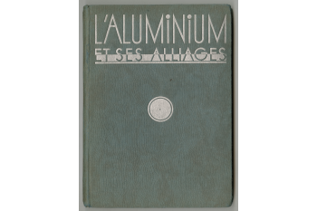 L'aluminium et ses alliages / Collections musée Nicéphore Niépce